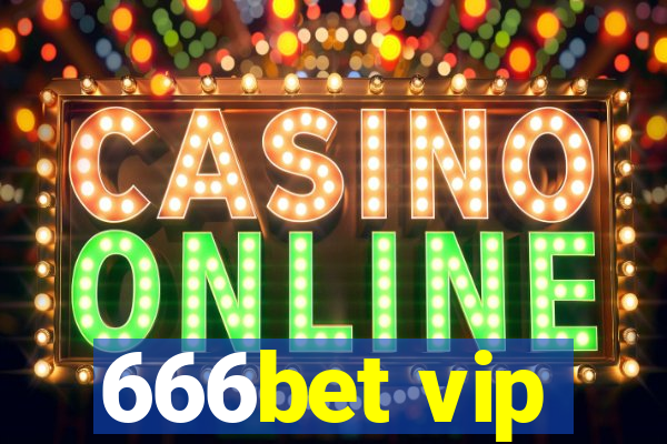 666bet vip